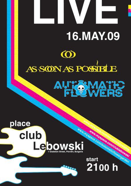 Automatic Flowers & As Soon as Possible Live @ Lebowski