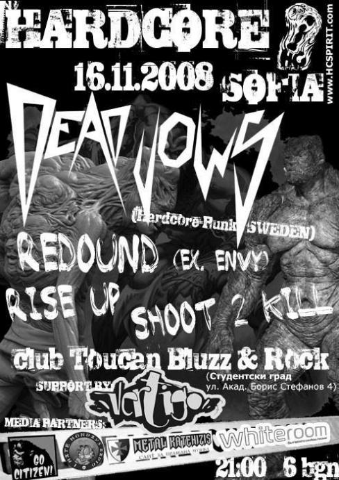 Dead Vows / Reodund / Rise Up / Shoot To Kill