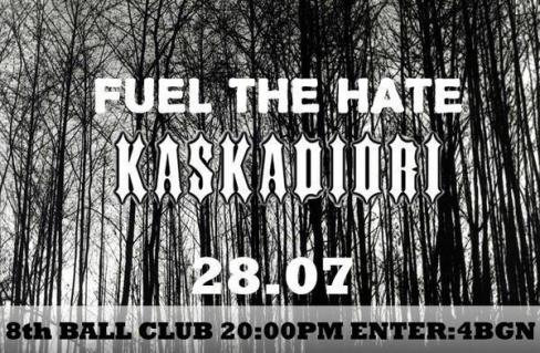 Fuel The Hate/ Kaskadiori