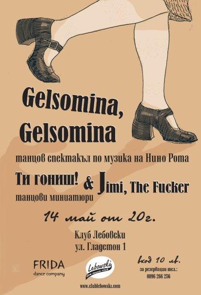 Gelsomina, Gelsomina / Run / Jimi, the fucker