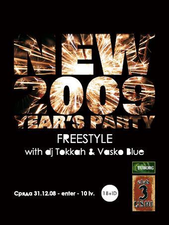 New 2009 Year's Party - Freestyle with dj Tokkah