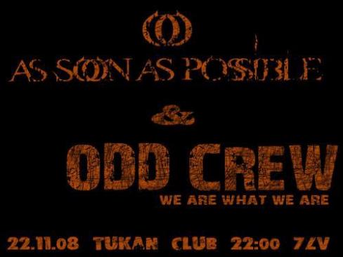 Odd Crew / As Soon As Possible