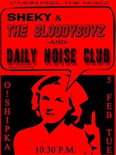 Sheky And The Bloody Boys / Daily Noise Club