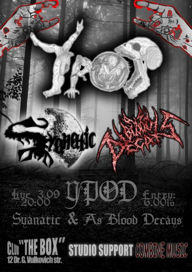 YPOD / Syanatic / As Blood Decays